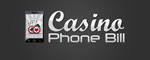 Get Easy payment Option | Casino Phone Bill | Huge Amount Of Bonuses